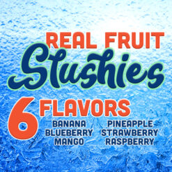 Real Fruit Slushies