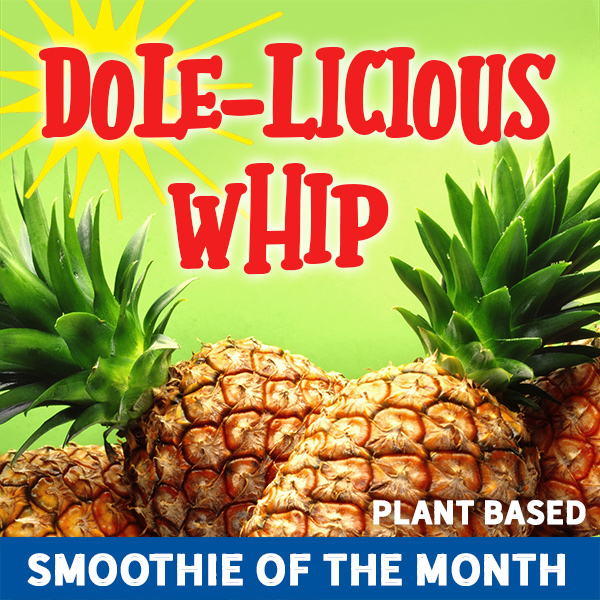 Dole-licious Whip Smoothie